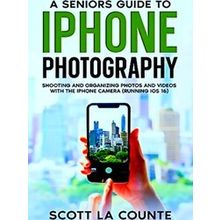 A Senior's Guide To I Phone Photography