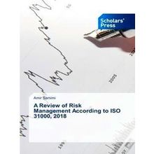 A Review of Risk Management According to Iso 31000, 2018