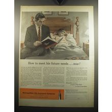 1957 Metropolitan Life Insurance Ad - How to meet his future needs.. now!