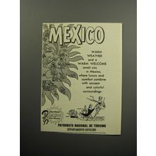 1956 Mexico Tourism Ad - Mexico Warm Weather and a Warm Welcome await you