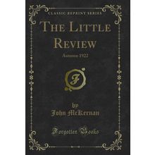 The Little Review: Autumn 1922 (Classic Reprint)