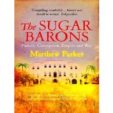 Sugar Barons - Matthew Parker