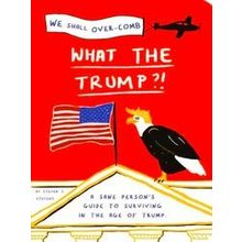 What the Trump?