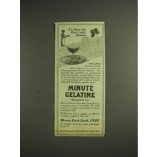 1914 Minute Gelatine Ad - Have the Best Luck, Always