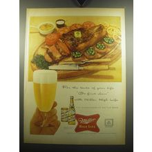 1957 Miller High Life Beer Ad - For the taste of your life go first class