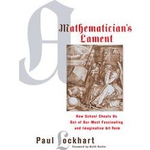 A Mathematician's Lament