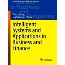 Studies in Fuzziness and Soft Computing: Intelligent Systems and Applications in