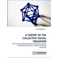 A Theory of the Collective Social Organism