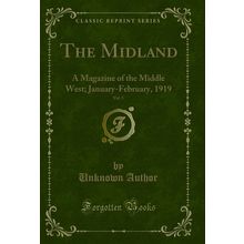 The Midland, Vol. 5: A Magazine of the Middle West; January-February, 1919