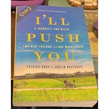 I'll Push You - Justin Skeesuck and Patrick Gray - Camino de Santiago