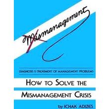 How To Solve The Mismanagement Crisis