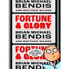 Fortune And Glory Volume 1 - Brian Michael Bendis