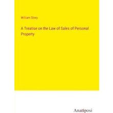 A Treatise on the Law of Sales of Personal Property