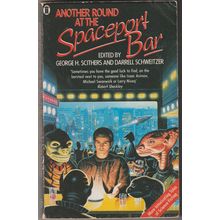 Another Round at the Spaceport Bar edited George H Scithers & Darrell Schweitzer