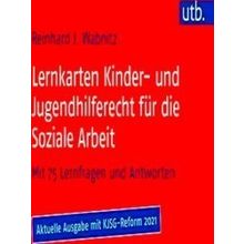Lernkarten Kinder Und Jugendhilferecht Fur Die Soziale Arbeit - Reinhard J. Wabn