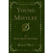Young Mistley (Classic Reprint)