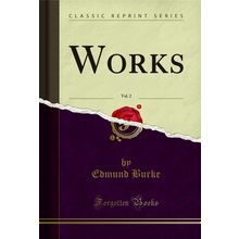 Works, Vol. 2 (Classic Reprint)