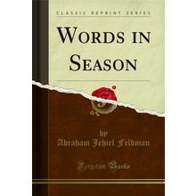 Words in Season (Classic Reprint)