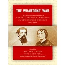 Civil War America-The Whartons War - Peter S. Carmichael