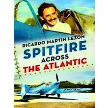Spitfire Across The Atlantic - Various Authors