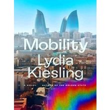Mobility - Lydia Kiesling