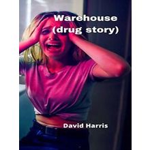 Warehouse (Drug story)