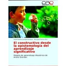 El Constructivo Desde La Epistemologia Del Aprendizaje Significativo