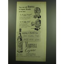 1949 Martell Cognac Ad - You can tell Martell is Cognac Brandy at its best