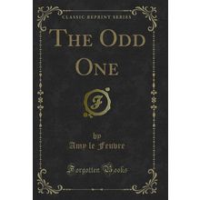 The Odd One (Classic Reprint)