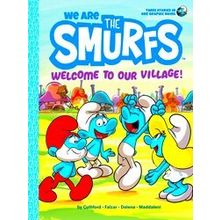We Are The Smurfs We Are The Smurfs: Welcome To Our Village! (We Are The Smurfs