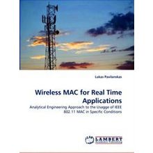 Wireless Mac for Real Time Applications