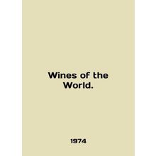 Wines of the World. In English /Wines of the World.