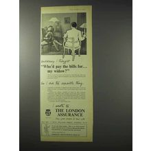 1958 The London Assurance Ad - Who'd Pay the Bills?