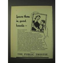 1958 The Public Trustee Ad - Leave Them in Good Hands