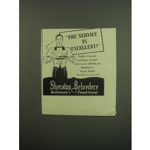 1949 Sheraton Belvedere Hotel Ad - The service is excellent