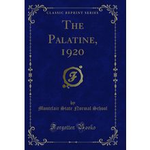 The Palatine, 1920 (Classic Reprint)
