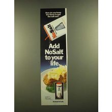 1988 NoSalt Salt Alternative Ad - Add NoSalt to Your Life