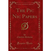 The Pic Nic Papers, Vol. 3 of 3 (Classic Reprint)