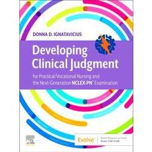Developing Clinical Judgment For Practical/Vocational Nursing