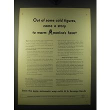 1947 U.S. Savings Bonds Ad - Out of some cold figures, came a story to warm