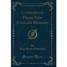 Commercial Press New English Readers, Vol. 5 (Classic Reprint)