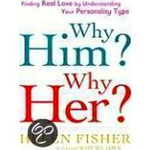 Why Him? Why Her