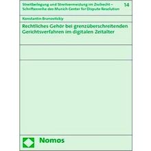 Rechtliches Gehor Bei Grenzuberschreitenden Gerichtsverfahren Im Digitalen Zeita