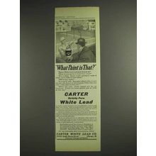 1914 Carter Strictly Pure White Lead Paint Ad