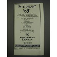 1991 Sheraton Suites Plantation, Ft. Lauderdale, FL Ad - Ever Dream? $69