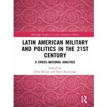 Routledge Studies in Latin American Politics: Latin American Military