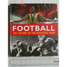 2008 Football, The History of the Beautiful Game by Keir Radnedge