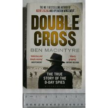 2012 Double Cross by Ben Macintyre, True story of the D-Day Spies