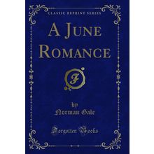 A June Romance (Classic Reprint)
