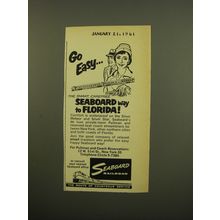 1961 Seaboard Railroad Ad - Go easy.. The smart, carefree Seaboard way